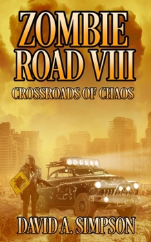Paperback Zombie Road VIII: Crossroads of Chaos Book