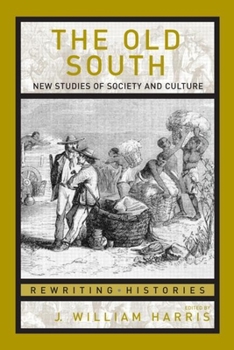Paperback The Old South: New Studies of Society and Culture Book