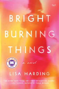 Hardcover Bright Burning Things Book