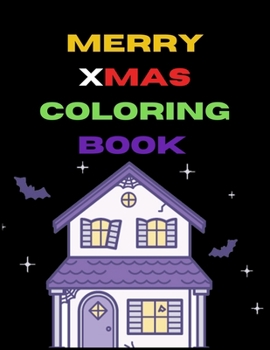 Merry Xmas Coloring Book: A Coloring Book for Adults Featuring Beautiful Winter Florals, Festive Ornaments and Relaxing Christmas Scenes