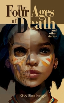 Paperback The Four Ages of Death and Other Stories Book