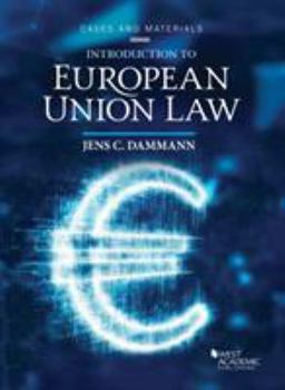 Paperback Introduction to European Union Law: Cases and Materials (American Casebook Series) Book