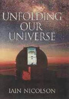 Hardcover Unfolding Our Universe Book