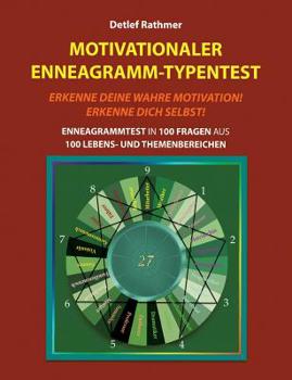 Paperback Motivationaler Enneagramm-Typentest: Enneagrammtest in 100 Fragen aus 100 Lebens- und Themenbereichen [German] Book