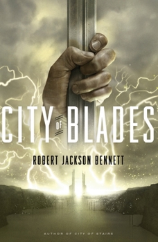 City of Blades - Book #2 of the Divine Cities