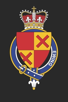 Paperback Ewing: Ewing Coat of Arms and Family Crest Notebook Journal (6 x 9 - 100 pages) Book