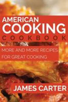 Paperback American Cooking Cookbook: More and More Recipes for Great Cooking Book