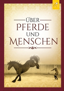 Paperback Über Pferde und Menschen [German] Book