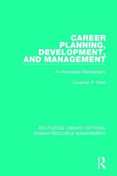 Paperback Career Planning, Development, and Management: An Annotated Bibliography Book