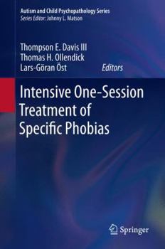 Paperback Intensive One-Session Treatment of Specific Phobias Book