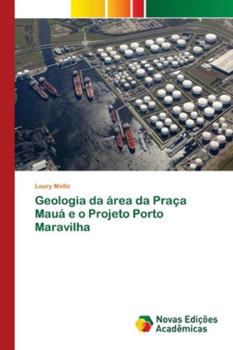 Paperback Geologia da área da Praça Mauá e o Projeto Porto Maravilha [Portuguese] Book