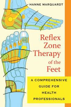 Paperback Reflex Zone Therapy of the Feet: A Comprehensive Guide for Health Professionals Book