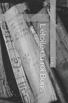 Paperback L'?toile Du Roi Boris [French] Book