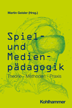 Paperback Spiel- Und Medienpadagogik: Theorie - Methoden - PRAXIS [German] Book