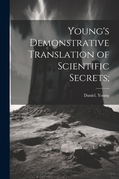 Paperback Young's Demonstrative Translation of Scientific Secrets; Book