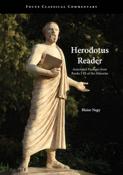 Paperback Herodotus Reader: Annotated Passages from Books I-IX of the Histories (Focus Classical Commentary) (Ancient Greek Edition) Book