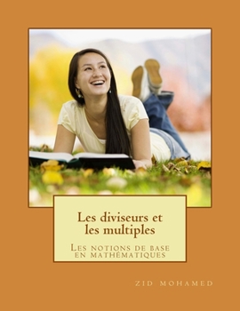 Paperback Les diviseurs et les multiples: pour les primaires et secondaires [French] Book