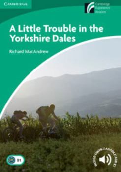 Paperback A Little Trouble in the Yorkshire Dales Level 3 Lower Intermediate Book