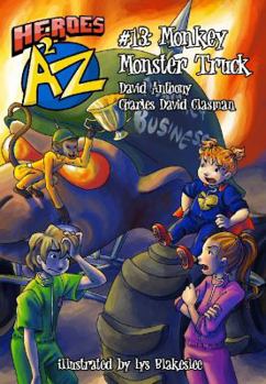 Paperback Heroes A2Z #13: Monkey Monster Truck (Heroes A to Z) Book