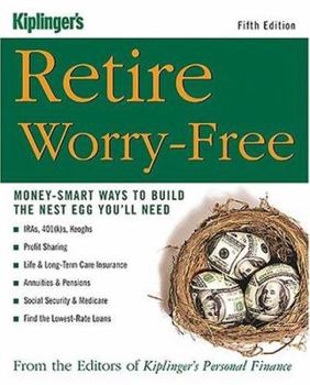 Paperback Retire Worry-Free: Money-Smart Ways to Build the Nest Egg You'll Need Book
