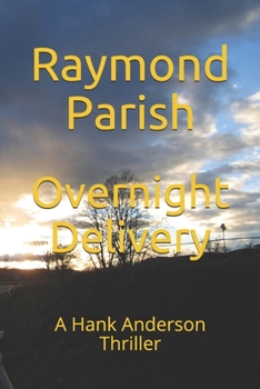 Paperback Overnight Delivery: A Hank Anderson Thriller Book
