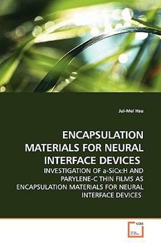 Paperback Encapsulation Materials for Neural Interface Devices Book