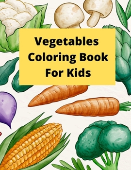 Paperback Vegetables Coloring Book For Kids Book