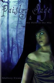 Paperback Paisley Sage and the Hole in the Sky Book