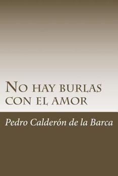 Paperback No hay burlas con el amor [Spanish] Book