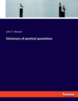 Paperback Dictionary of poetical quotations Book