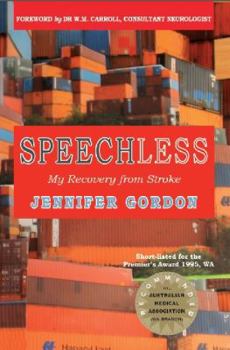 Paperback Speechless my recovery from stroke Book