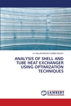 Paperback Analysis of Shell and Tube Heat Exchanger Using Optimization Techniques Book