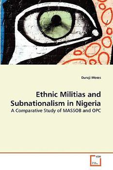 Paperback Ethnic Militias and Subnationalism in Nigeria Book