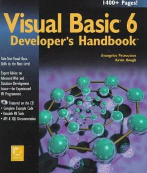 Paperback Visual Basic 6 Developer's Handbook [With Includes Custom Applications, Code, Tools, & AIDS] Book