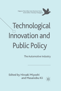 Paperback Technological Innovation and Public Policy: The Automotive Industry Book