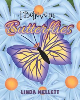 Paperback I Believe in Butterflies Book