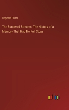 Hardcover The Sundered Streams: The History of a Memory That Had No Full Stops Book