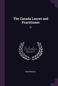 Paperback The Canada Lancet and Practitioner: 41 Book