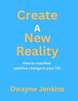 Paperback Create A New Reality Book
