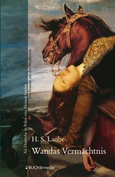 Paperback Wandas Vermächtnis: Als Deutsche in Polen eine Heimat fanden. Ein Roman aus der Stauferzeit [German] Book