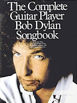 Paperback The Complete Guitar Player - Bob Dylan Songbook Book