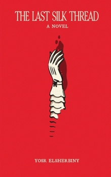Paperback The Last Silk Thread Book