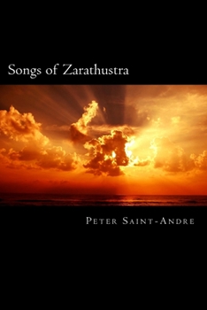 Paperback Songs of Zarathustra: Poetic Perspectives on Nietzsche's Philosophy of Life Book