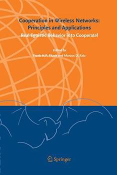 Paperback Cooperation in Wireless Networks: Principles and Applications: Real Egoistic Behavior Is to Cooperate! Book