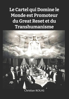 Paperback Le Cartel des Maîtres du monde: Great Reset, Transhumanisme [French] Book