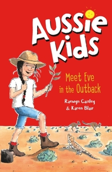 Paperback Aussie Kids: Meet Eve in the Outback Book