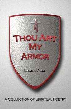 Paperback Thou Art My Armor: A Collection of Spiritual Poetry Book