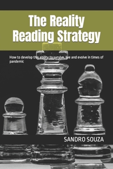 Paperback The Reality Reading Strategy: How to develop this ability to survive, live and evolve in times of pandemic Book