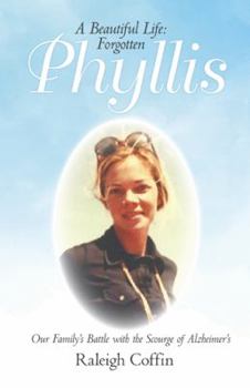 Hardcover Phyllis: A Beautiful Life: Forgotten Book