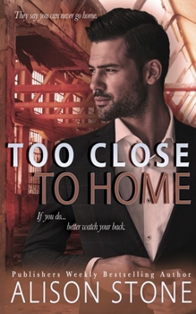 Paperback Too Close to Home: A Stand-alone Clean Romantic Suspense Novel Book